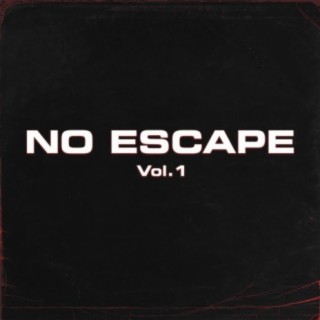 No Escape Vol.1