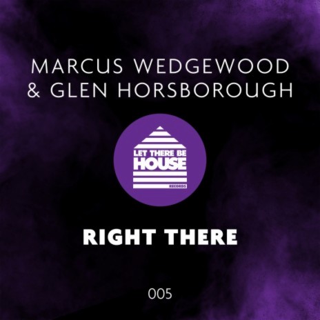 Right There (Original Mix) ft. Glen Horsborough