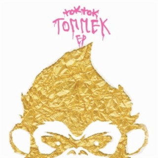 Tok Tok Tommek EP