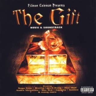 Fillmoe Coleman Presents: The Gift Movie Soundtrack