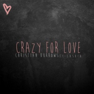 Crazy For Love