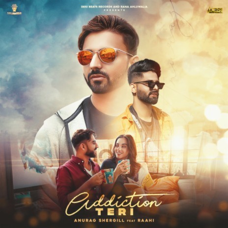 Addiction Teri ft. Raahi | Boomplay Music