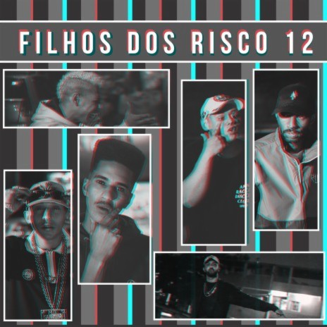 Filhos do Risco 12: Cibernéticos ft. NP Vocal, Raillow, H.E, Saddam & B.L.U.N.T | Boomplay Music