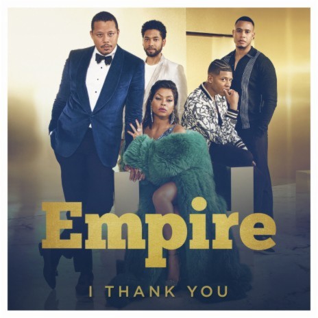 I Thank You (From "Empire") ft. Terrence Howard & Forest Whitaker | Boomplay Music