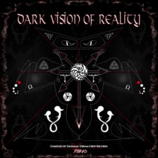 Dark Vision Of Reality