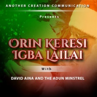 Another Creation Communication (David Aina & The Adun Minstrel)