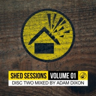 Shed Sessions Volume 01 (Mix 2)