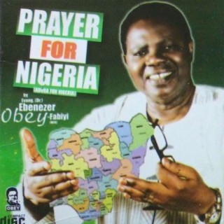 Prayer For Nigeria (Gbadura Fun Nigeria)