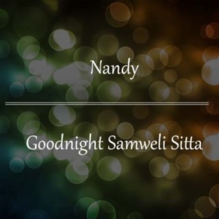 Goodnight Samweli Sitta