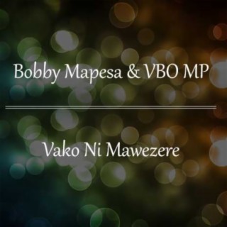 Bobby Mapesa & VBO MP