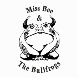 Miss Bee & the Bullfrogs