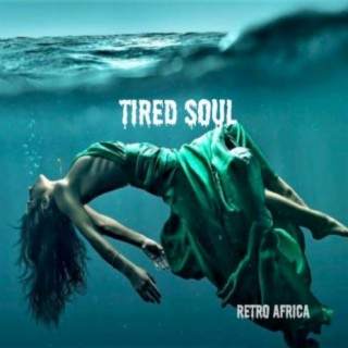 Tired Soul