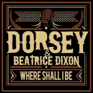 Dorsey Beatrice Dixon Songs MP3 Download New Songs Albums