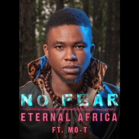 No Fear (feat. Mo-T) | Boomplay Music