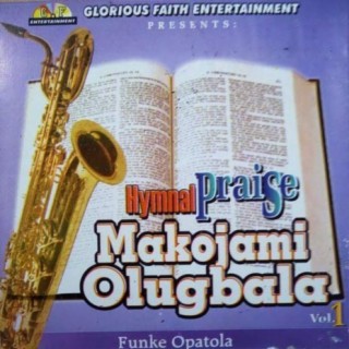 Hymnal Praise (Makojami Olugbala) Vol. 1