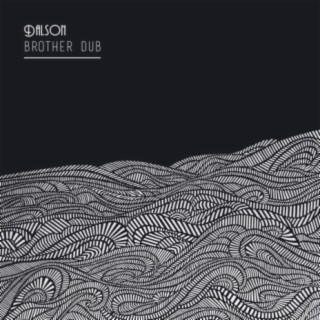 Dalson - Brother Dub Ep