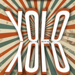 Yolo Yolo lyrics | Boomplay Music