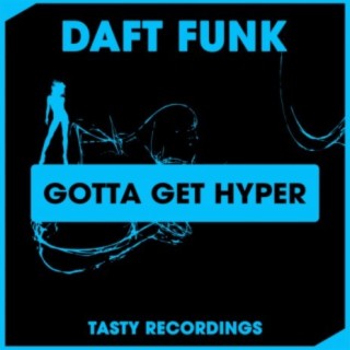 Gotta Get Hyper (Radio Mix)