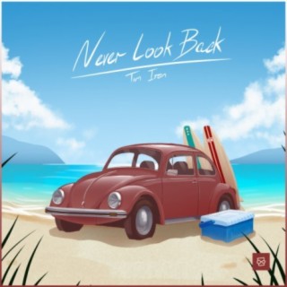 Never Look Back