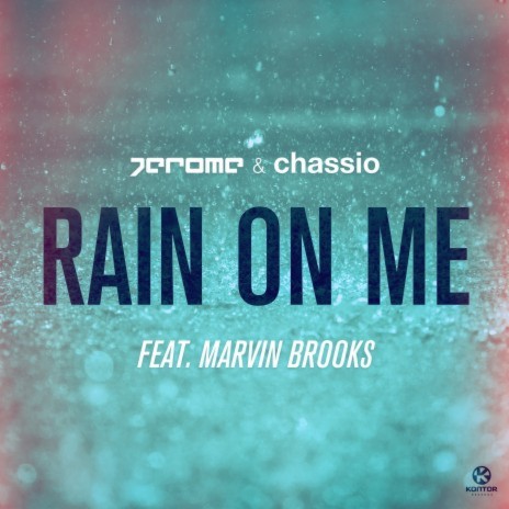 Rain on Me (Radio Edit) ft. Chassio & Marvin Brooks | Boomplay Music