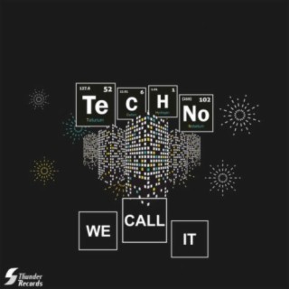 We Call It Techno