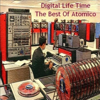 Digital Life Times - The Best Of Atomico