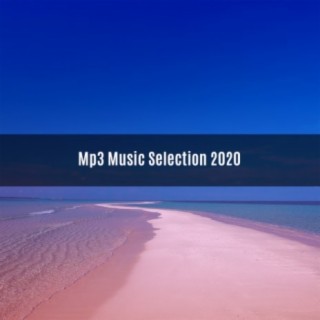 MP3 MUSIC SELECTION 2020