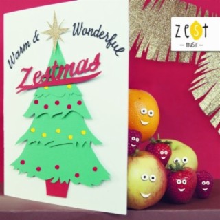 Warm & Wonderful Zestmas