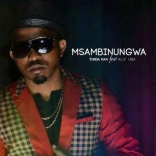 Msambinugwa Ft Ally Kiba lyrics | Boomplay Music