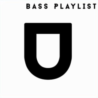 Bass Playlist