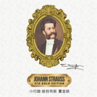 Strauss: Johann Strauss Gold Edition