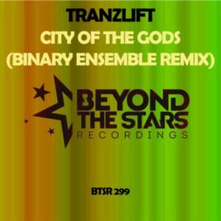 City Of The Gods (Binary Ensemble Remix)