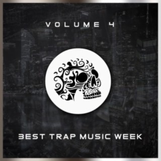 Best Trap Music Week 4