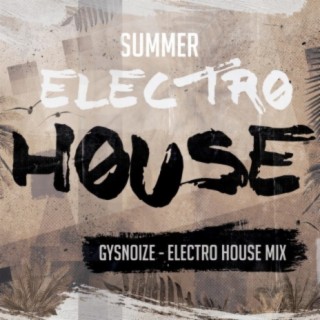 Summer: Electro House Collection