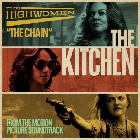 The Chain (From the Motion Picture Soundtrack The Kitchen) | Boomplay Music