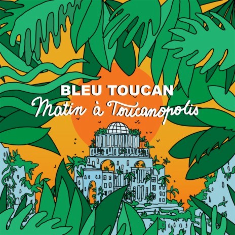 Matin à Toucanopolis | Boomplay Music