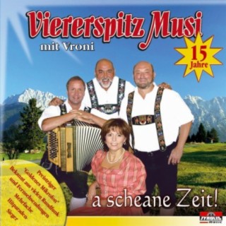 A scheane Zeit!