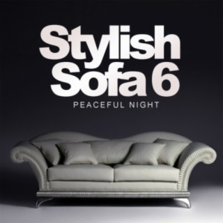 Stylish Sofa, Vol. 6: Peaceful Night