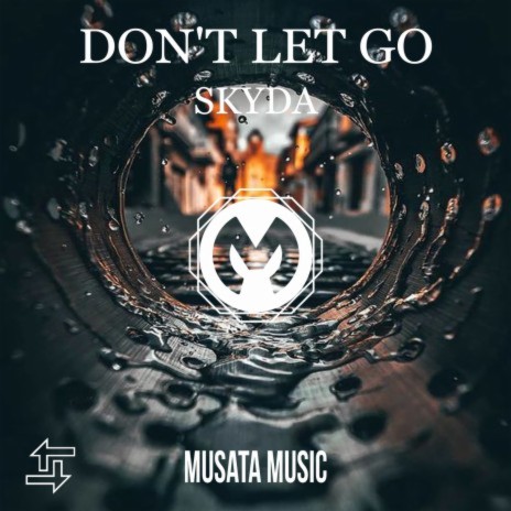 Don't Let Go | Boomplay Music