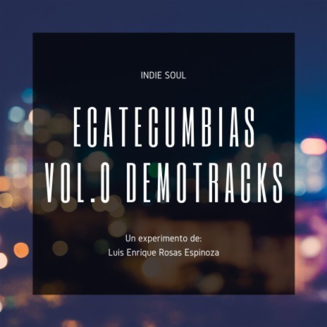 Ecatecumbia (Demotracks) | Boomplay Music