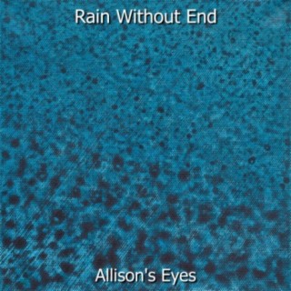 Rain Without End