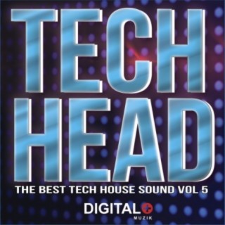 Tech Head The Best Tech House Sound, Vol. 5