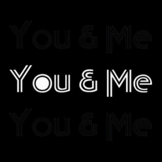 You & Me