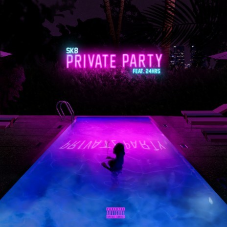 Private Party (feat. 24hrs) | Boomplay Music