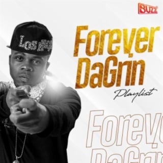 Forever DaGrin