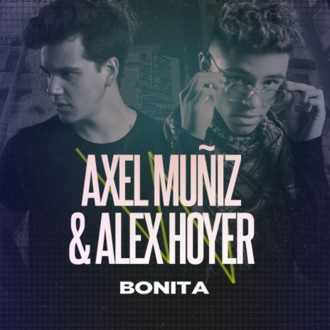 Bonita ft. Alex Hoyer | Boomplay Music