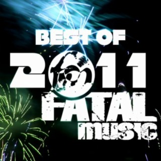 Best of Fatal Music 2011