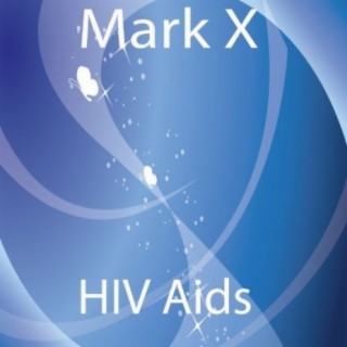 H.I.V Aids