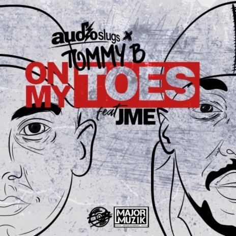 On My Toes ft. Tommy B & JME