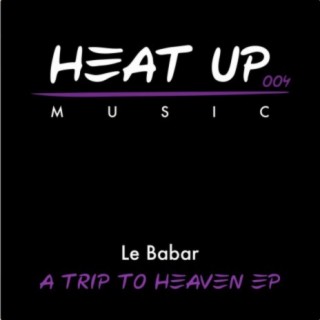 Trip To Heaven EP